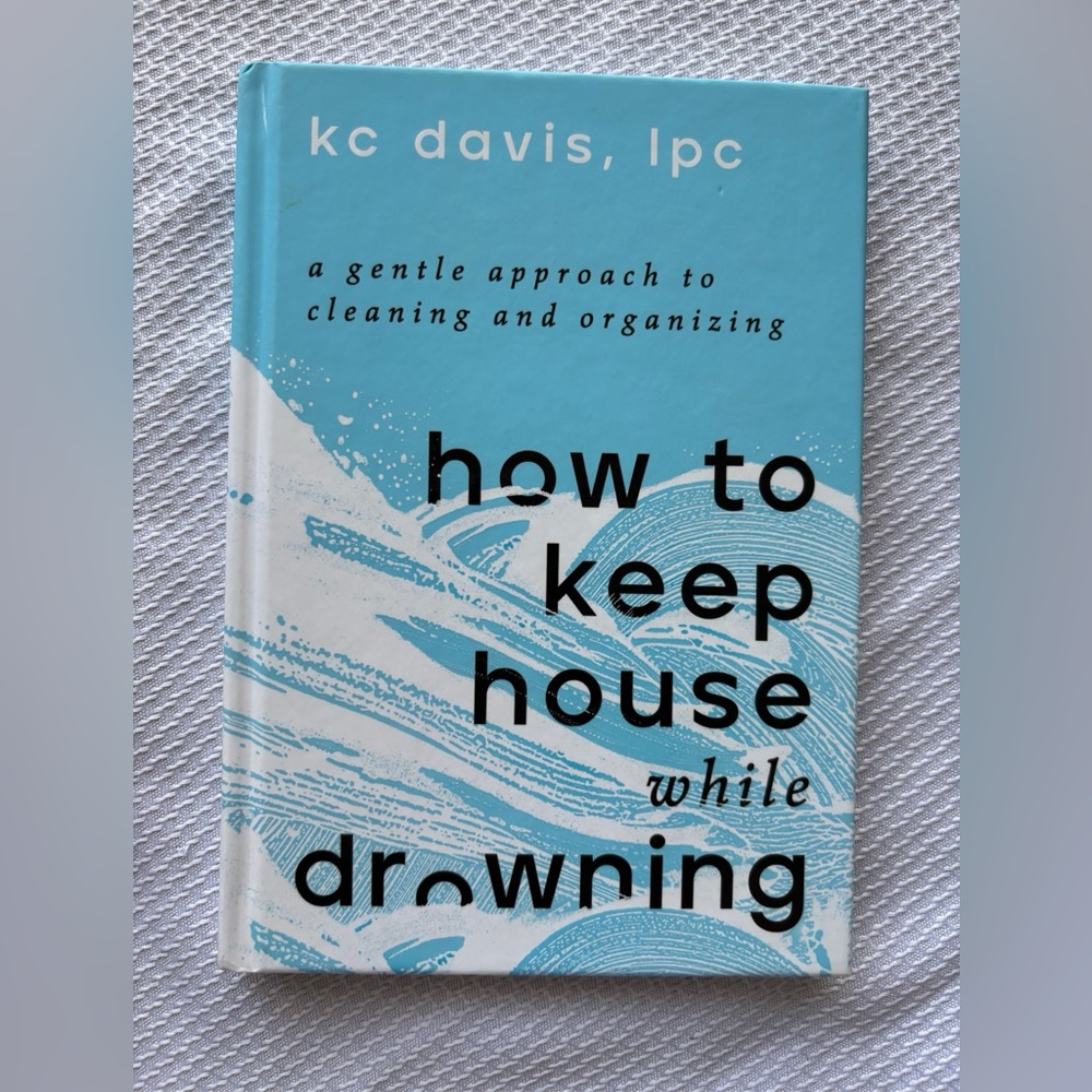 How to Keep House While Drowning - Blue Hardcover Book